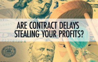 Contract Delays Stealing Profits