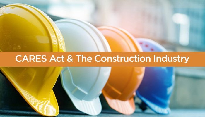 cares act relief construction industry