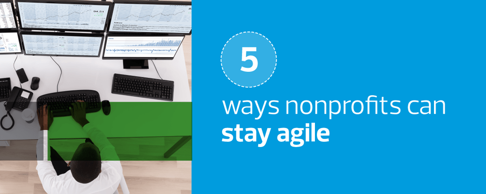 5 Ways Nonprofit Can Stay Agile