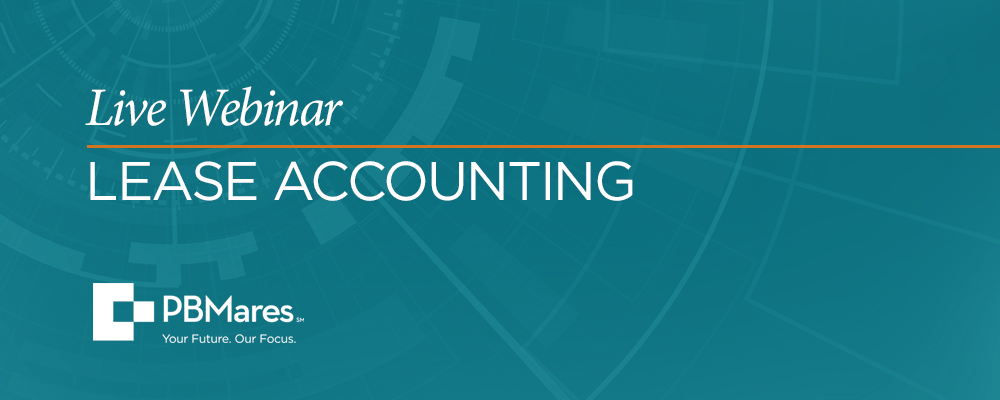 PBMares Live Webinar: Lease Accounting