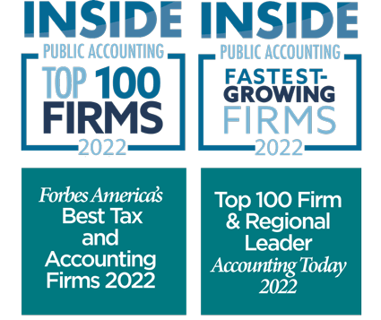 Top 100 Firm, Fastest Growing Firm, Forbes Best Tax and Accounting Firm, Regional Leader Awards