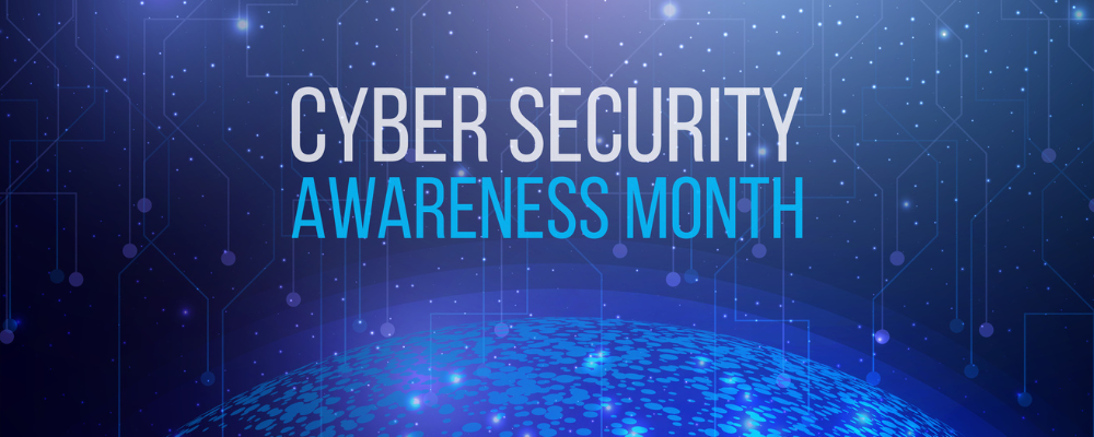 Cybersecurity Awareness Month: Reminders for Cyber Hygiene