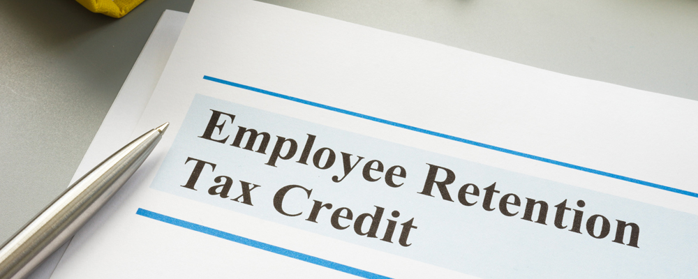 Did You Miss Out on the Employee Retention Tax Credits?